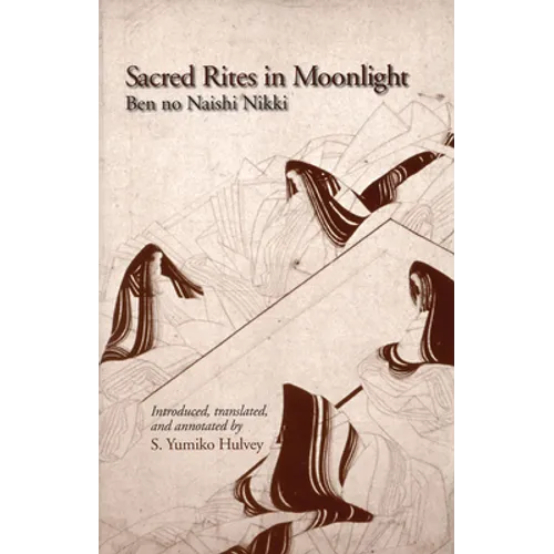 Sacred Rites in Moonlight: Ben No Naishi Nikki