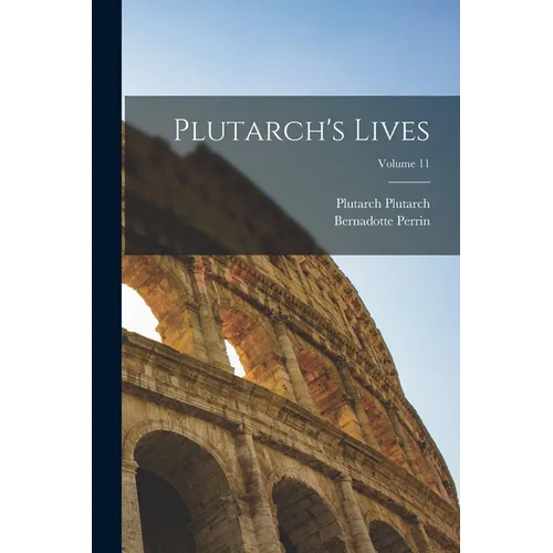 Plutarch's Lives; Volume 11
