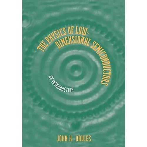 The Physics of Low-Dimensional Semiconductors: An Introduction
