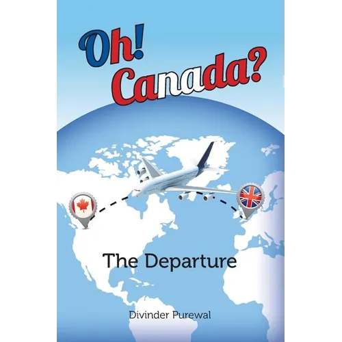 Oh! Canada?: The Departure