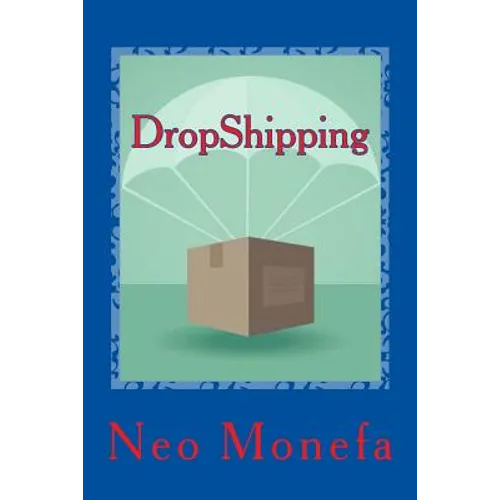 DropShipping: The Ultimate Dropshipping Guide