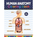 Human Anatomy Coloring Book For Kids: Human Body Anatomy Coloring Book For Kids, Boys and Girls and Medical Students. Human Anatomy Medical Super fun