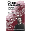 Ghosts of Kennecott