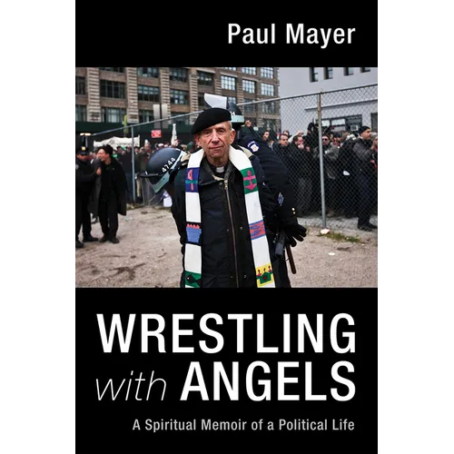 Wrestling with Angels