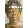 Journey to Purpose: My life of purpose