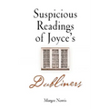Suspicious Readings of Joyce's Dubliners