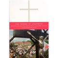 The Crosses of Auschwitz: Nationalism and Religion in Post-Communist Poland