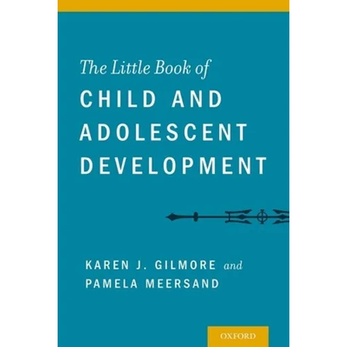 Little Book of Child and Adolescent Development