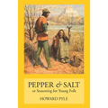Pepper & Salt: Seasoning for Young Folk