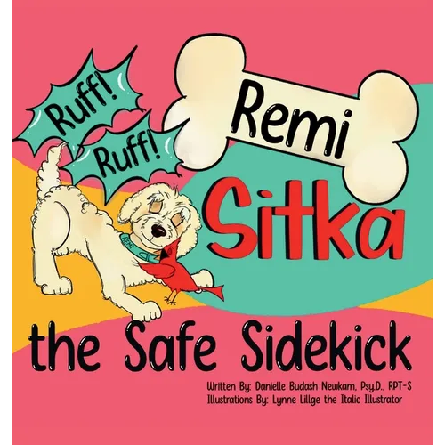 Ruff Ruff Remi: Sitka the Safe Sidekick