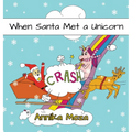 When Santa Met a Unicorn
