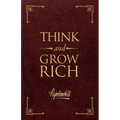 Think and Grow Rich(r) Deluxe Edition: The Original, Unedited 1937 Text