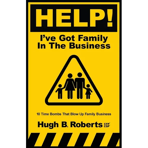 Help! I've Got Family in the Business