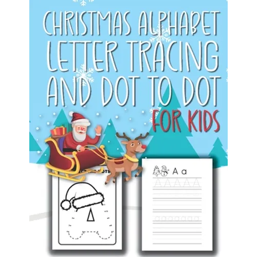 Christmas Alphabet Letter Tracking And Dot to Dot For Kids: ABC Alphabet Workbook Activity book Pre-school Training
