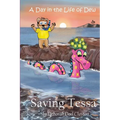 A Day in the Life of Dew: Saving Tessa