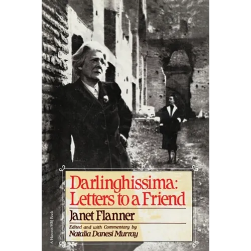 Darlinghissima: Letters to a Friend