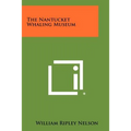 The Nantucket Whaling Museum