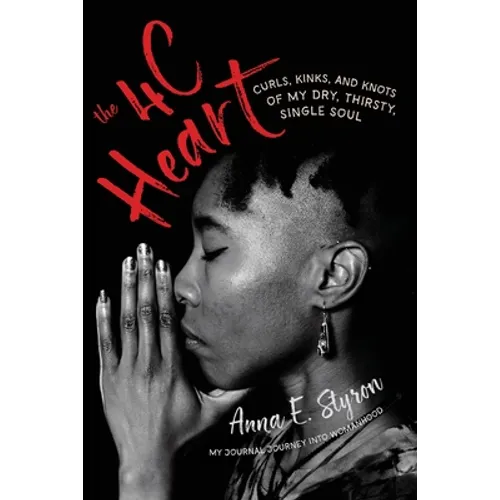 The 4 C Heart: My Journal Journey into Womanhood