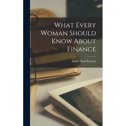 What Every Woman Should Know About Finance
