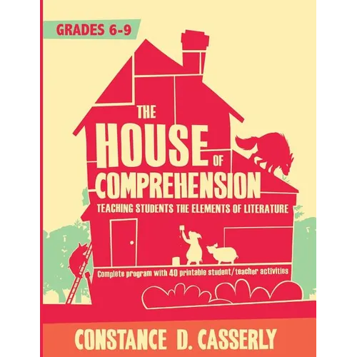 The House of Comprehension: Teaching Students the Elements of Literature