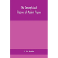 The Concepts And Theories Of Modern Physics