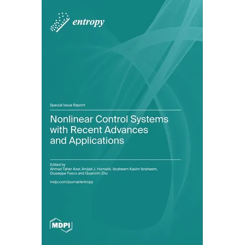 Nonlinear Control Systems with Recent Advances and Applications