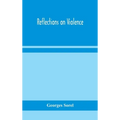 Reflections On Violence