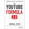 The Youtube Formula: How Anyone Can Unlock the Algorithm to Drive Views, Build an Audience, and Grow Revenue