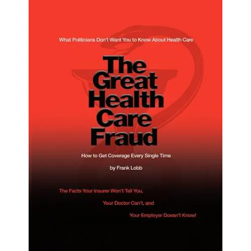 The Great Health Care Fraud