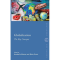 Globalization: The Key Concepts