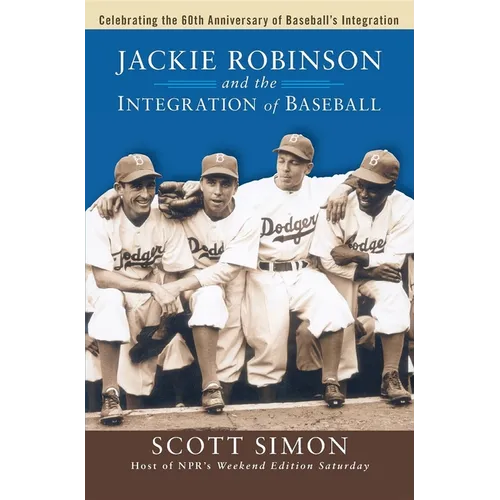 Jackie Robinson and the Integration of Baseball