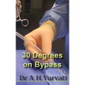 30 Degrees on Bypass