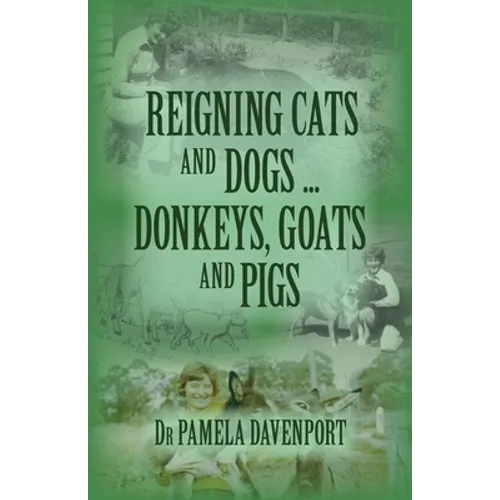 Reigning Cats and Dogs ... Donkeys, Goats and Pigs