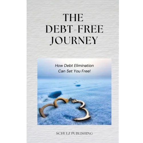 The Debt-Free Journey: How Debt Elimination Can Set You Free