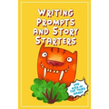 Writing Prompts and Story Starters: For Kids in the Third Grade