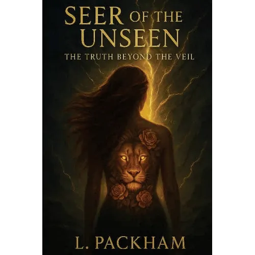 Seer of the unseen: The truth beyond the veil