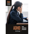 ADHD: Your Questions Answered