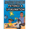 Everyone's Included at the Animal Party: The Little Girl Learns about Patience & Imagination