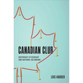 Canadian Club: Birthright Citizenship and National Belonging