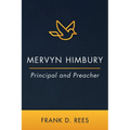 Mervyn Himbury: Principal and Preacher