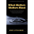 What Matters Matters Most