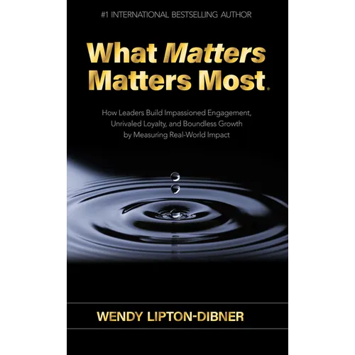 What Matters Matters Most