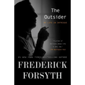The Outsider: My Life in Intrigue
