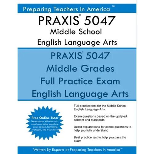 PRAXIS 5047 Middle School English Language Arts