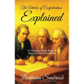 The Articles of Confederation Explained: A Clause-By-Clause Study of America's First Constitution