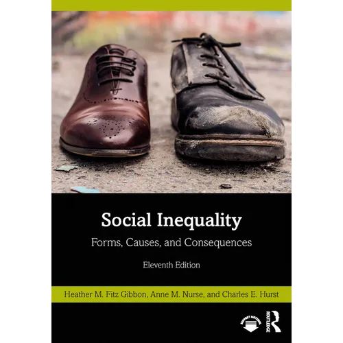 Social Inequality: Forms, Causes, and Consequences