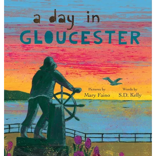 A Day in Gloucester: Scenes from America's Oldest Seaport