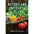 Nutrify and Detoxify: Manage Today's Health Challenges