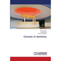 Ceramic in dentistry