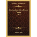Confessions Of A Horse Dealer (1861)